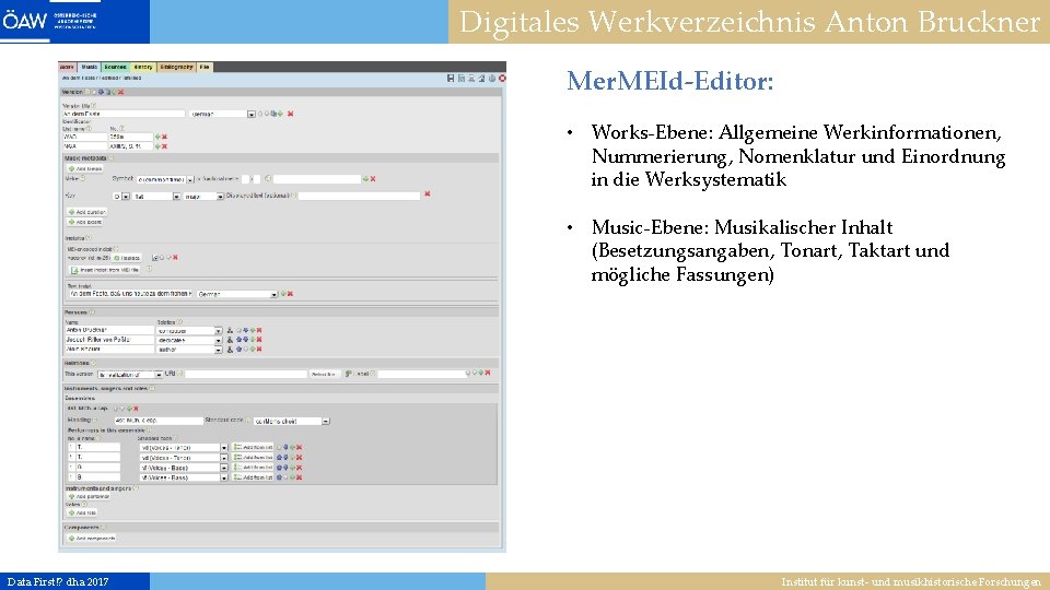 Digitales Werkverzeichnis Anton Bruckner Mer. MEId-Editor: • Works-Ebene: Allgemeine Werkinformationen, Nummerierung, Nomenklatur und Einordnung