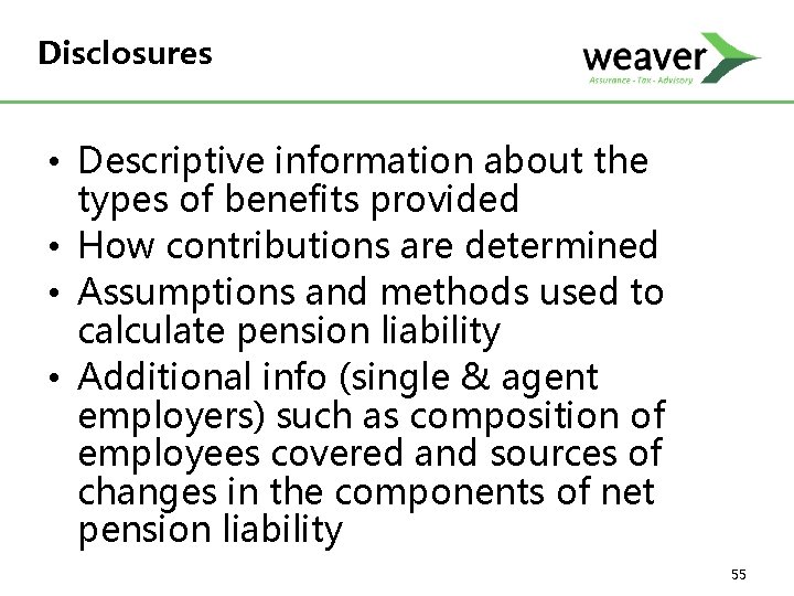 Disclosures • Descriptive information about the types of benefits provided • How contributions are