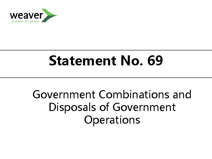 Statement No. 69 Government Combinations and Disposals of Government Operations 