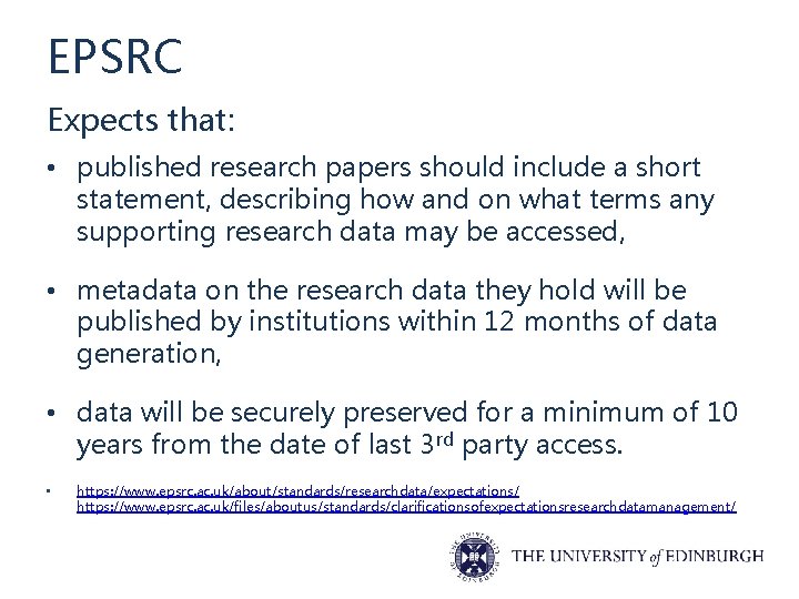 EPSRC Expects that: • published research papers should include a short statement, describing how