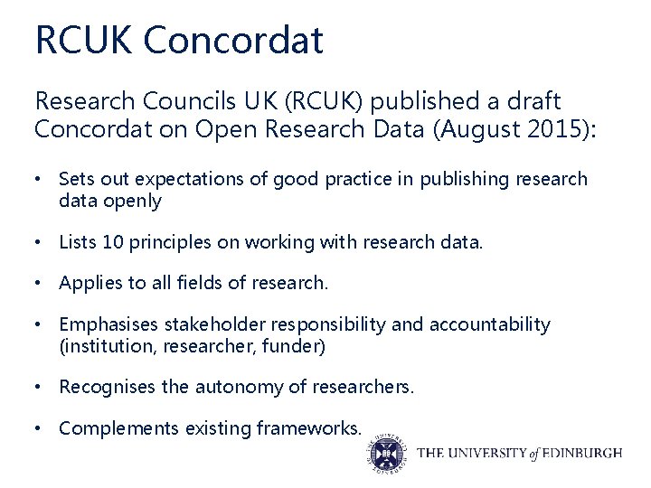 RCUK Concordat Research Councils UK (RCUK) published a draft Concordat on Open Research Data