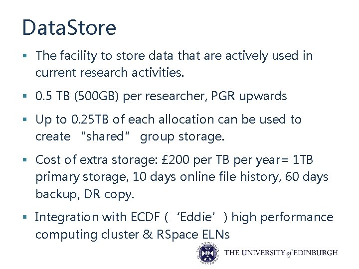 Data. Store § The facility to store data that are actively used in current