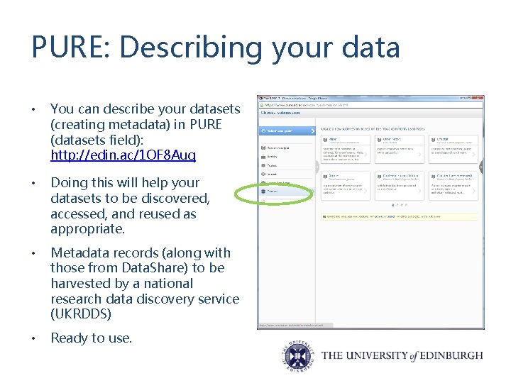 PURE: Describing your data • You can describe your datasets (creating metadata) in PURE