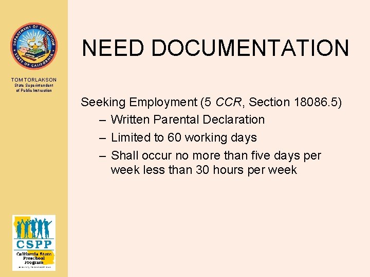 NEED DOCUMENTATION TOM TORLAKSON State Superintendent of Public Instruction Seeking Employment (5 CCR, Section