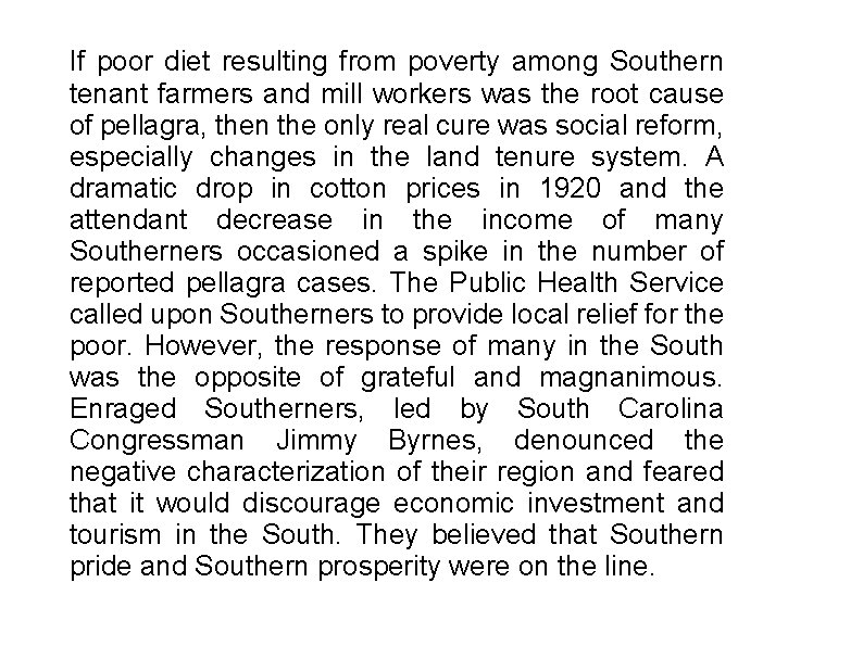 If poor diet resulting from poverty among Southern tenant farmers and mill workers was
