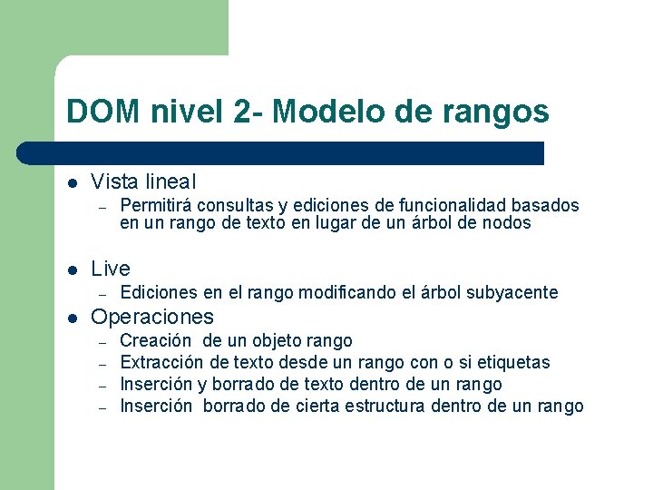 DOM nivel 2 - Modelo de rangos l Vista lineal – l Live –