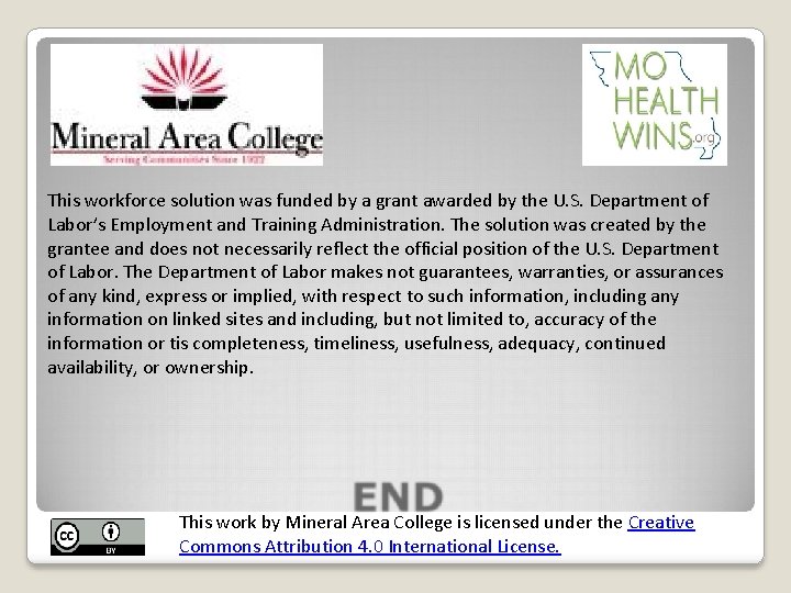 This workforce solution was funded by a grant awarded by the U. S. Department