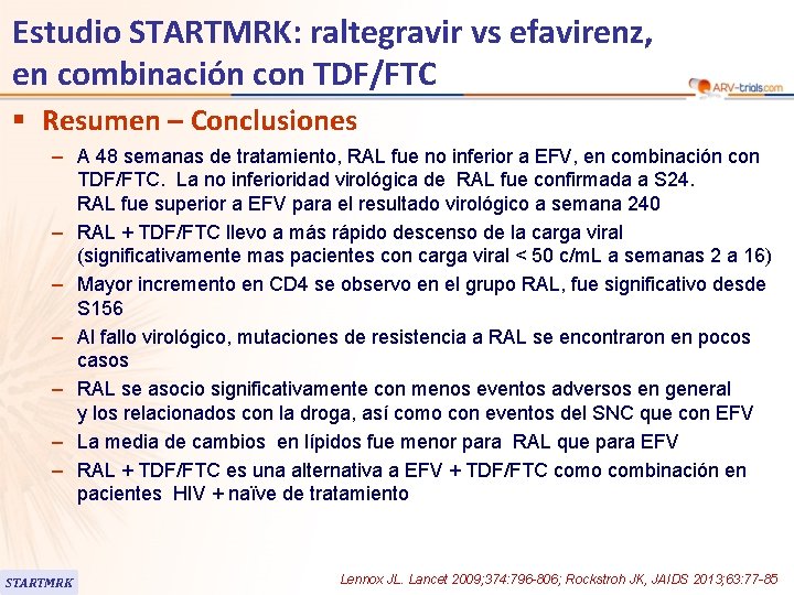 Estudio STARTMRK: raltegravir vs efavirenz, en combinación con TDF/FTC § Resumen – Conclusiones –