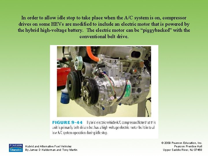 In order to allow idle stop to take place when the A/C system is