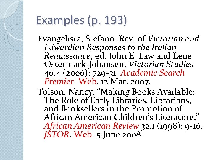 Examples (p. 193) Evangelista, Stefano. Rev. of Victorian and Edwardian Responses to the Italian