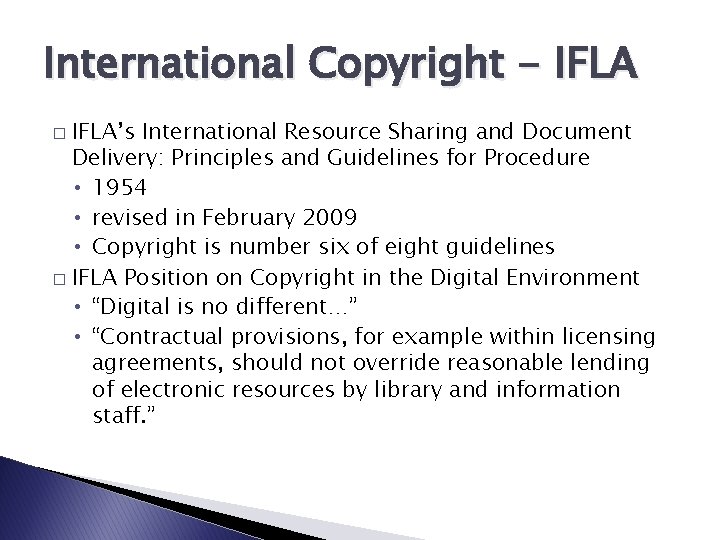 International Copyright - IFLA’s International Resource Sharing and Document Delivery: Principles and Guidelines for