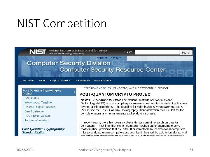 NIST Competition 10/22/2021 Andreas Hülsing https: //huelsing. net 55 