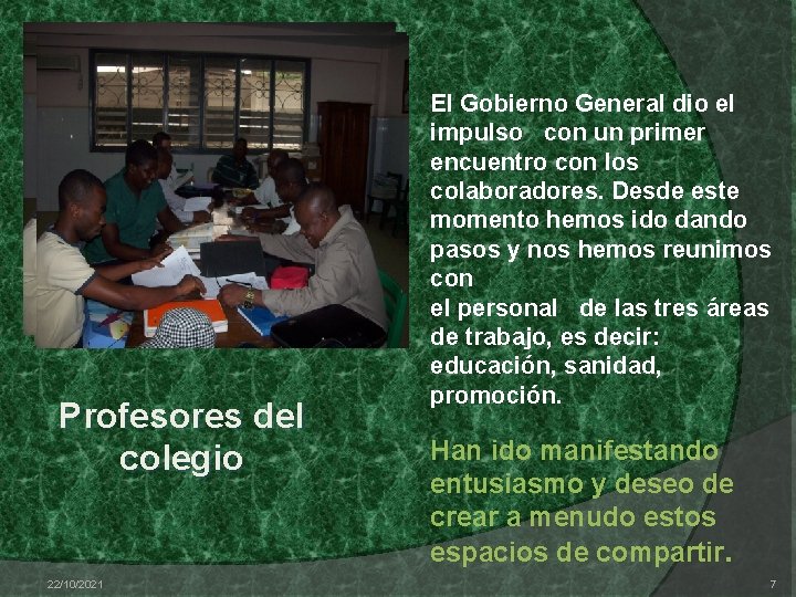 Profesores del colegio 22/10/2021 El Gobierno General dio el impulso con un primer encuentro