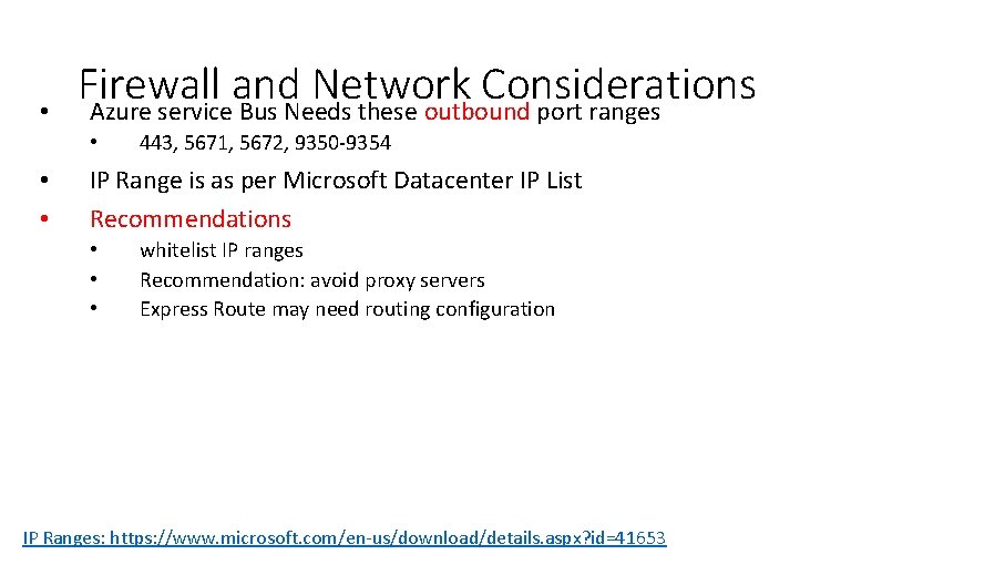  • Firewall and Network Considerations Azure service Bus Needs these outbound port ranges