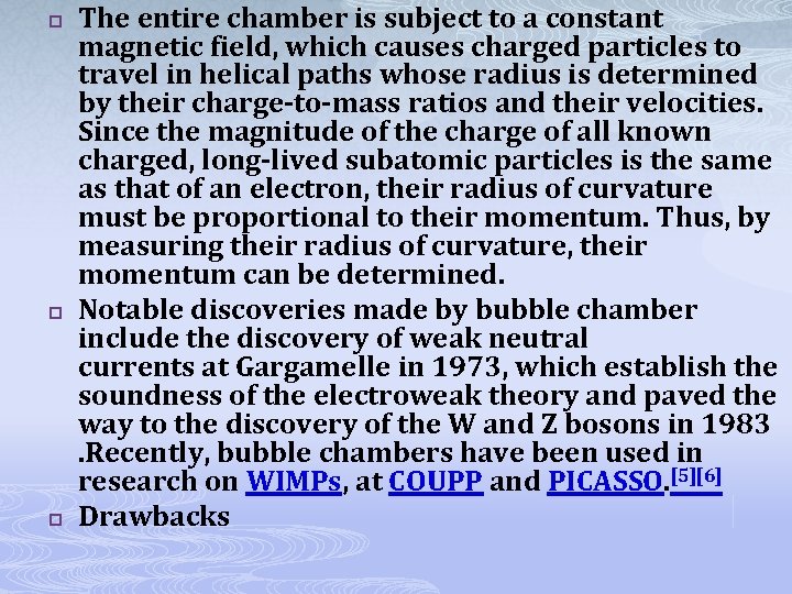 p p p The entire chamber is subject to a constant magnetic field, which