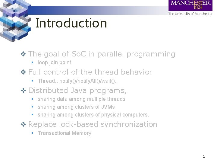 Introduction v The goal of So. C in parallel programming § loop join point Introduction v The goal of So. C in parallel programming § loop join point