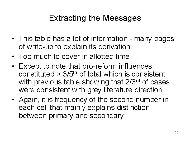 Extracting the Messages • This table has a lot of information - many pages