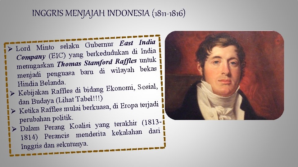 INGGRIS MENJAJAH INDONESIA (1811 -1816) dia In st a E r u rn e