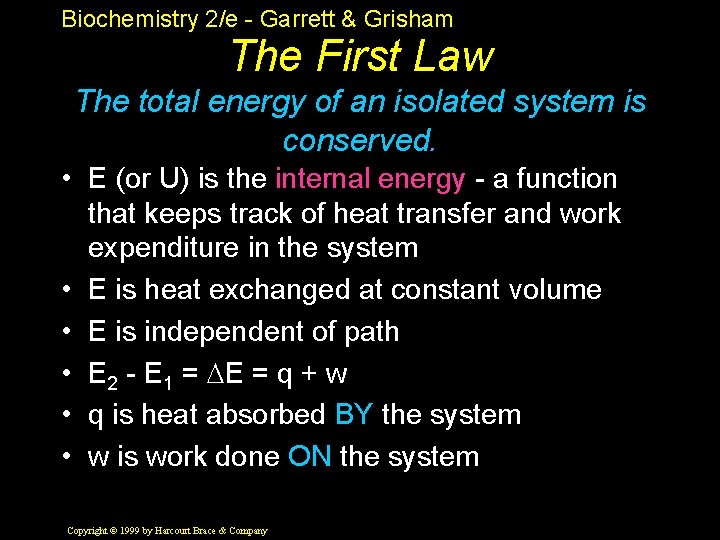 Biochemistry 2/e - Garrett & Grisham The First Law The total energy of an