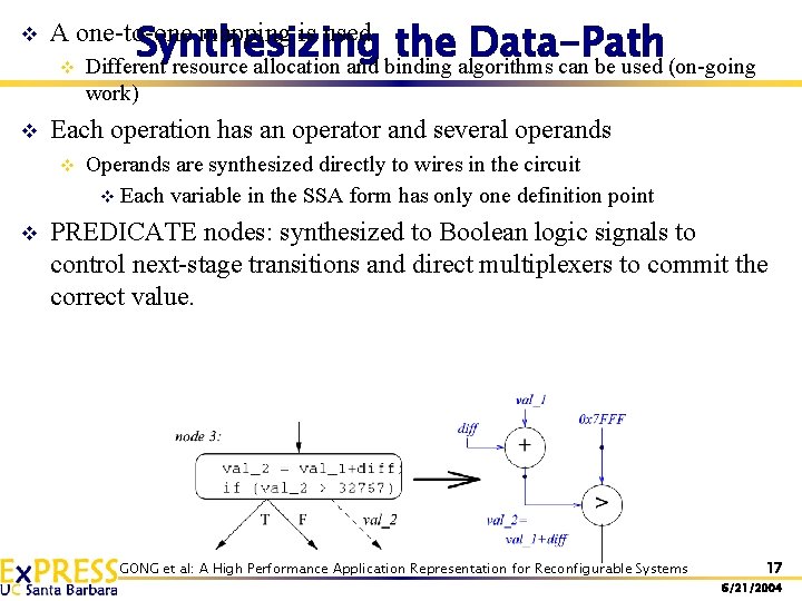 v Synthesizing the Data-Path v Different resource allocation and binding algorithms can be used v Synthesizing the Data-Path v Different resource allocation and binding algorithms can be used