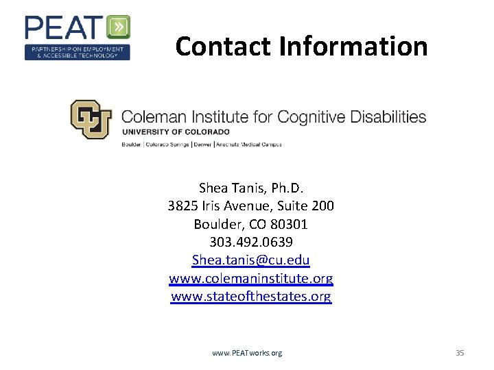 Contact Information Shea Tanis, Ph. D. 3825 Iris Avenue, Suite 200 Boulder, CO 80301