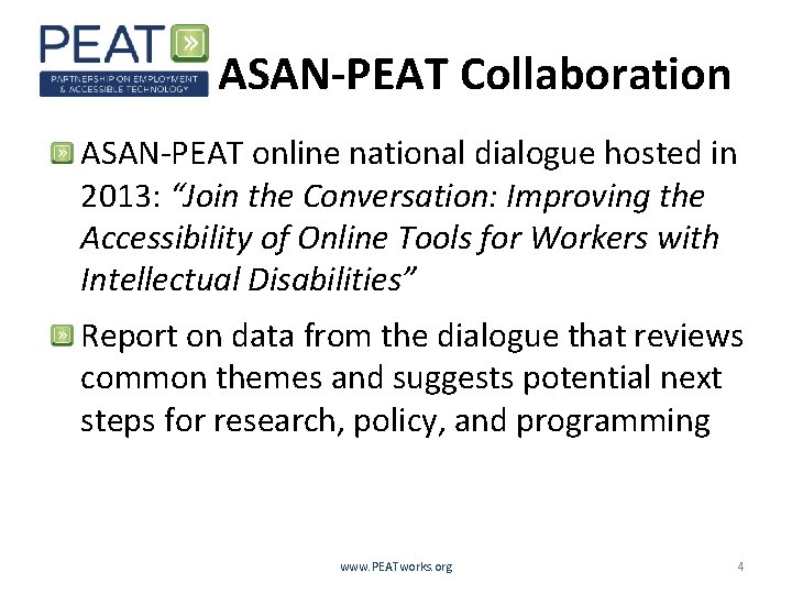 ASAN-PEAT Collaboration ASAN-PEAT online national dialogue hosted in 2013: “Join the Conversation: Improving the