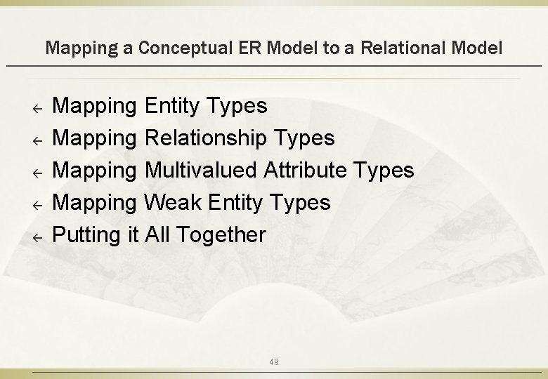 Mapping a Conceptual ER Model to a Relational Model ß ß ß Mapping Entity