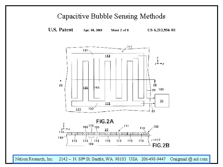 Capacitive Bubble Sensing Methods Nelson Research, Inc. 2142 – N. 88 th St. Seattle,
