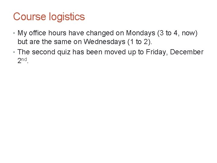 CS 4495 Computer Vision – A. Bobick Motion and Optic Flow Course logistics •