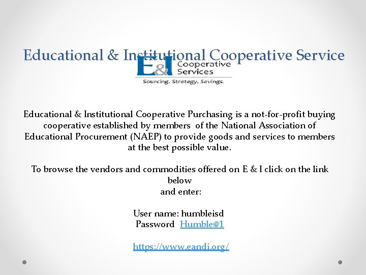 Educational & Institutional Cooperative Service Educational & Institutional Cooperative Purchasing is a not-for-profit buying