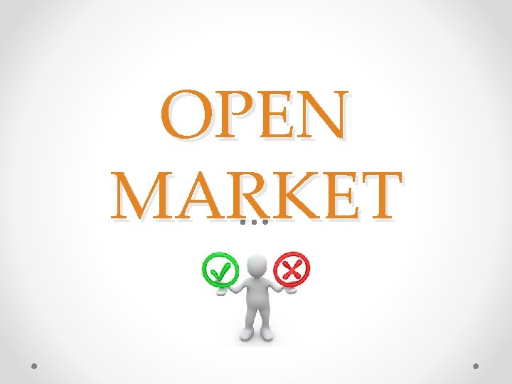 OPEN MARKET 