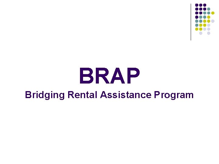 BRAP Bridging Rental Assistance Program 