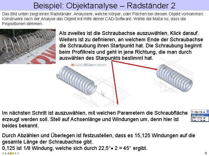 Beispiel: Objektanalyse – Radständer 2 Das Bild unten zeigt einen Radständer. Analysiere, welche Körper,