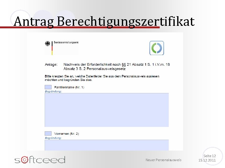 Antrag Berechtigungszertifikat Neuer Personalausweis Seite 12 15. 12. 2011 