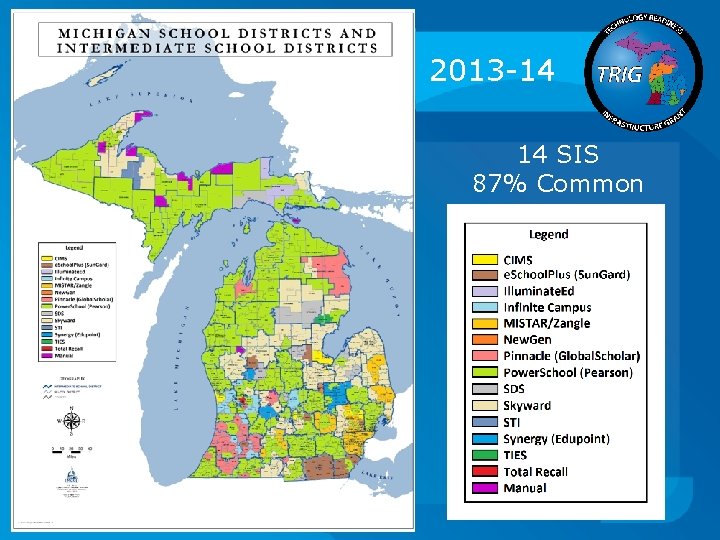 2013 -14 14 SIS 87% Common 