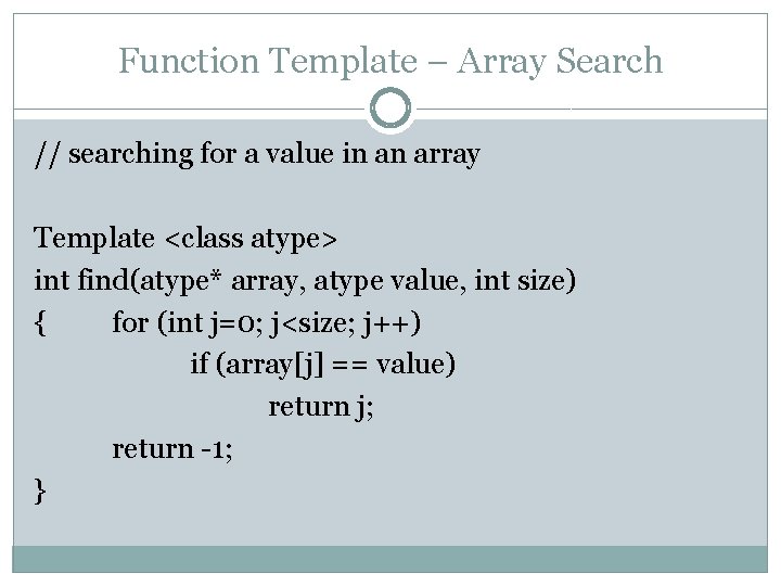 Function Template – Array Search // searching for a value in an array Template