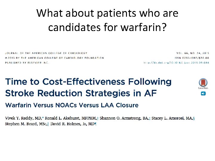 What about patients who are candidates for warfarin? 