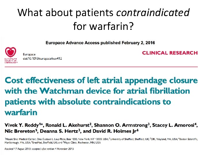 What about patients contraindicated for warfarin? 