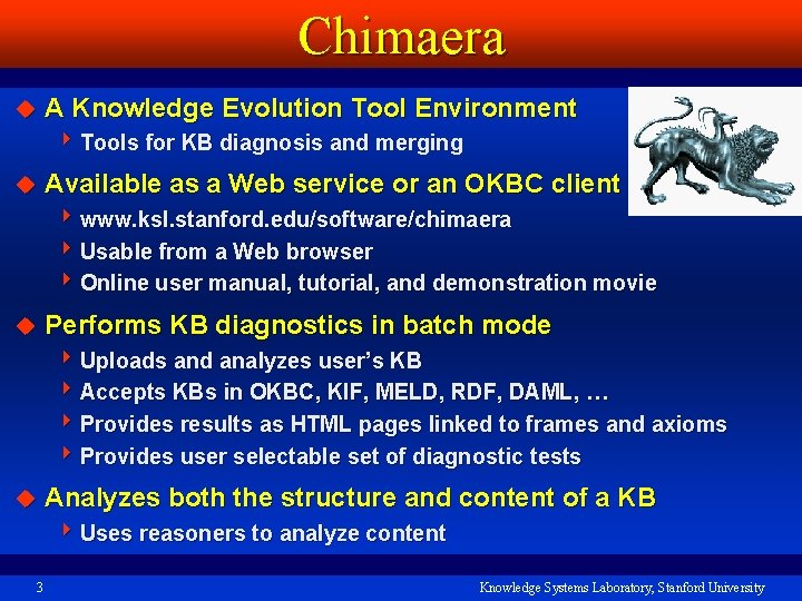 Chimaera u A Knowledge Evolution Tool Environment 4 Tools for KB diagnosis and merging