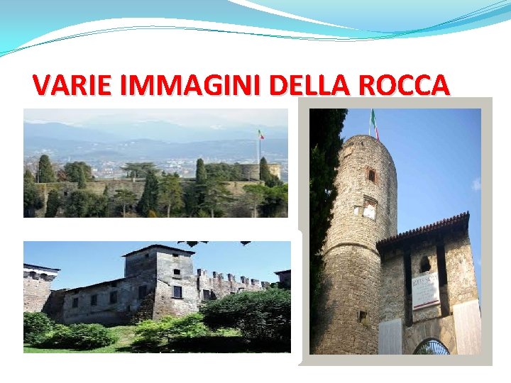 VARIE IMMAGINI DELLA ROCCA 