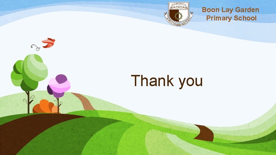 Boon Lay Garden Primary School Thank you 