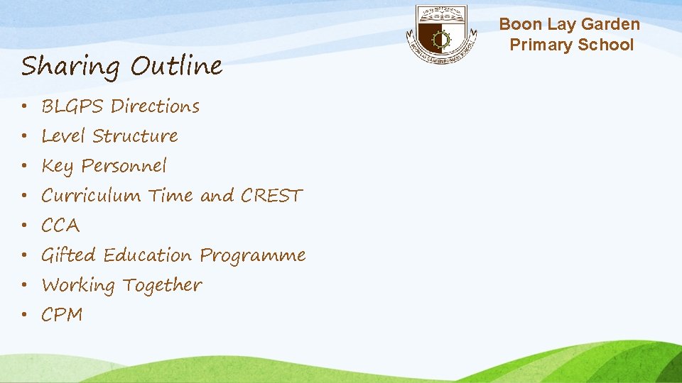 Sharing Outline • BLGPS Directions • Level Structure • Key Personnel • Curriculum Time