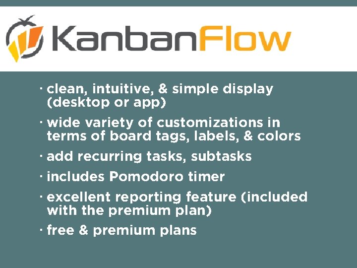  clean, intuitive, & simple display (desktop or app) wide variety of customizations in