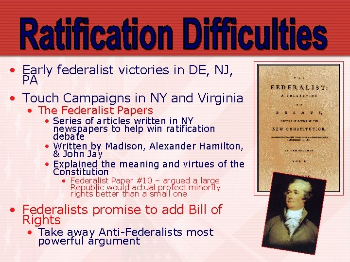  • Early federalist victories in DE, NJ, PA • Touch Campaigns in NY