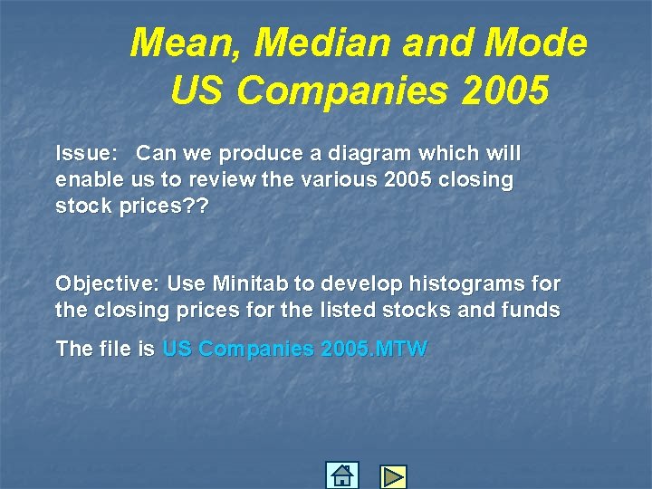 Mean, Median and Mode US Companies 2005 Issue: Can we produce a diagram which