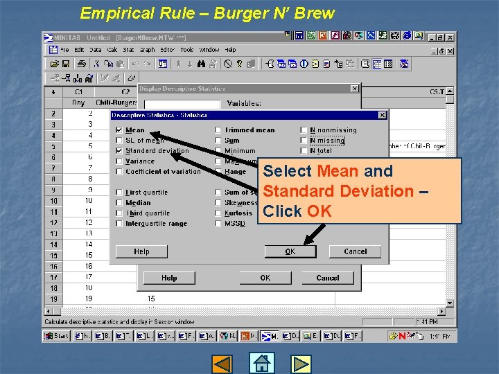 Empirical Rule – Burger N’ Brew Select Mean and Standard Deviation – Click OK