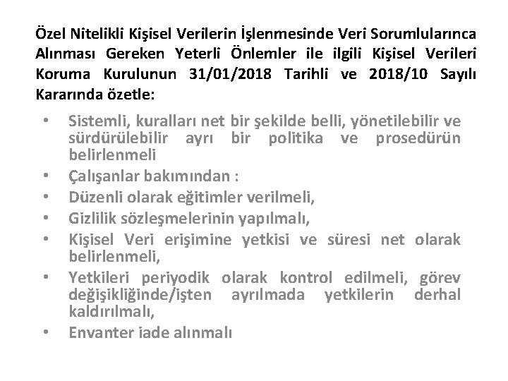 Özel Nitelikli Kişisel Verilerin İşlenmesinde Veri Sorumlularınca Alınması Gereken Yeterli Önlemler ile ilgili Kişisel