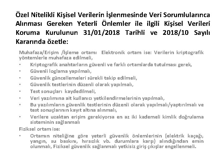 Özel Nitelikli Kişisel Verilerin İşlenmesinde Veri Sorumlularınca Alınması Gereken Yeterli Önlemler ile ilgili Kişisel