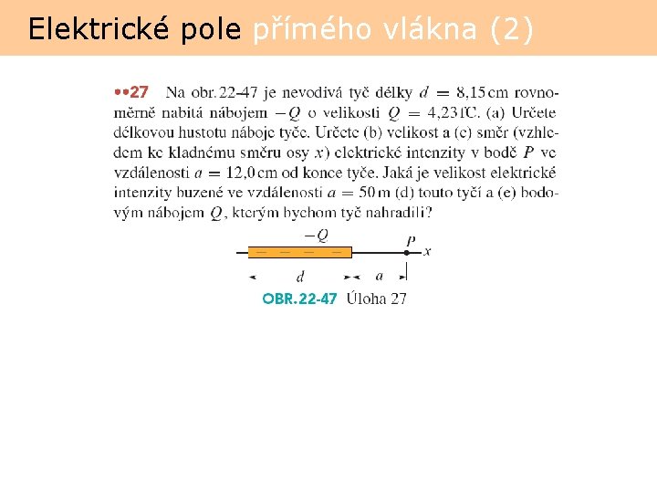 Elektrické pole přímého vlákna (2) 
