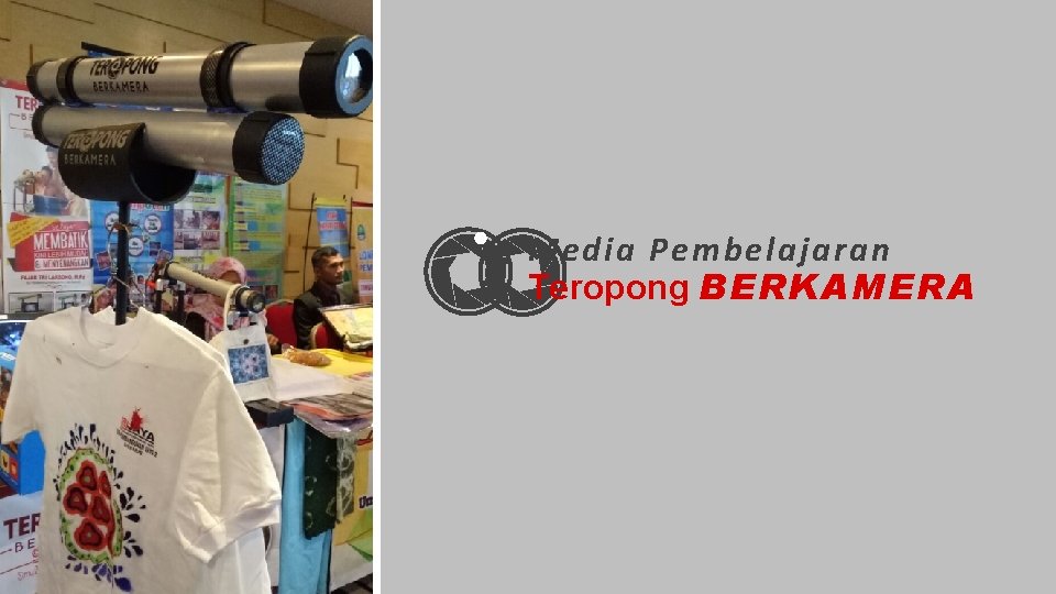 Media Pembelajaran Teropong BERKAMERA 